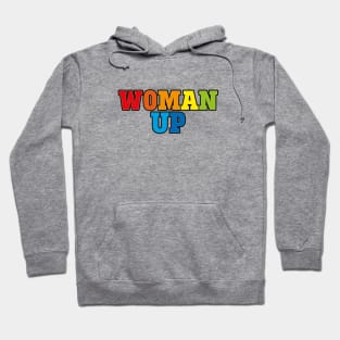 Woman up (rainbow) Hoodie